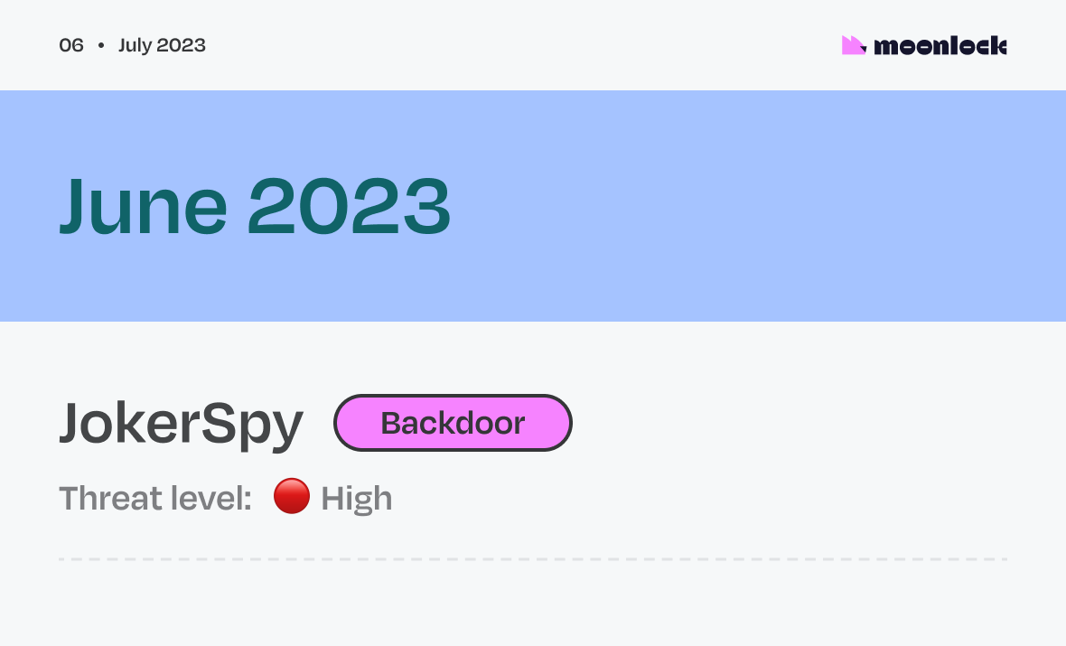 A year in malware: The biggest macOS malware threats in 2023, June JokerSpy Backdoor.