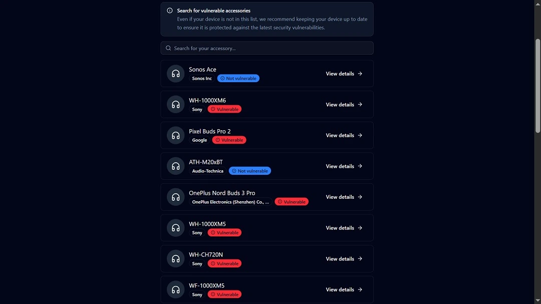 WhisperPair researchers compiled a list and search engine for users to search for their bluetooth device and learn if it vulnerable.